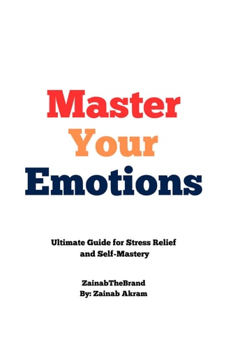 Master Your Emotions Ultimate Guide for Stress Relief and Self-Mastery
