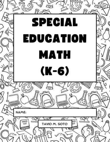 Special Education Math (K-6) Differentiated Lessons