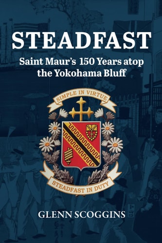 Steadfast Saint Maur's 150 Years Atop the Yokohama Bluff