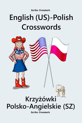 English (US)-Polish Crosswords Krzyżówki Polsko-Angielskie (SZ)