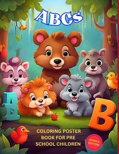 ABCs ANIMAL COLORING POSTER BOOK For Preschool Children 3 to 5, Coloring Poster Book with 26 Cute Illustrations of Animals, Wall Hanging Alphabet for Easy and Fun Learning