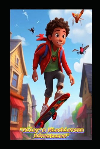 "Riley's Mischievous Adventures"