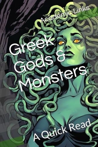 Greek Gods & Monsters A Quick Read