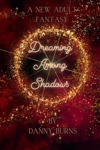 Dreaming Among Shadows