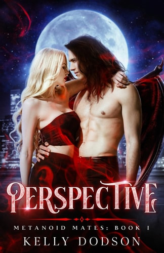Perspective A Paranormal Romance (Metanoid Mates Book 1)