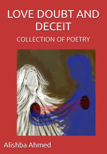 Love Doubt and Deceit Collection of Poetry