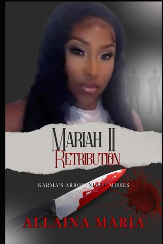 Mariah II Retribution Karma's Arrow Is a Sure Shot, It Never Misses