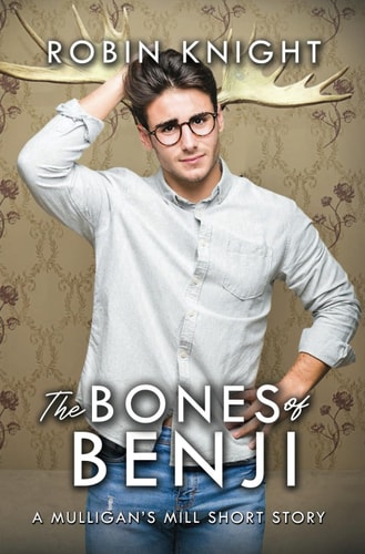 The Bones of Benji A Mulligan's Mill Short Story