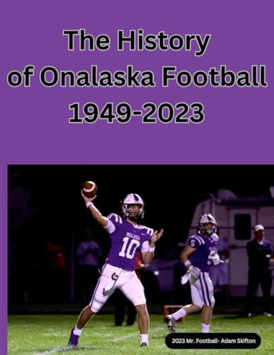 History of Onalaska Football 1949-2023