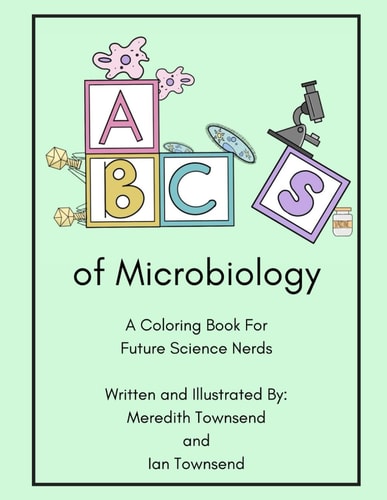 ABC's of Microbiology A Coloring Book for Future Science Nerds