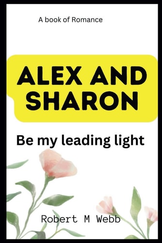 Alex and Sharon Be My Leading Light