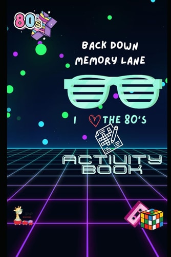 Back Down Memory Lane I Love the 80's ActivityBook