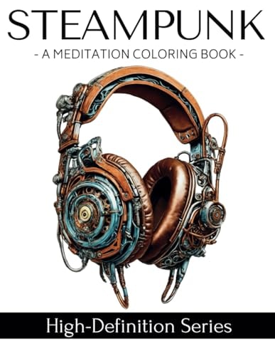 Steampunk A Meditation Coloring Book