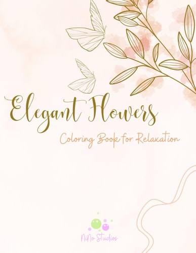 Elegant Flowers Coloring Book For Relaxation