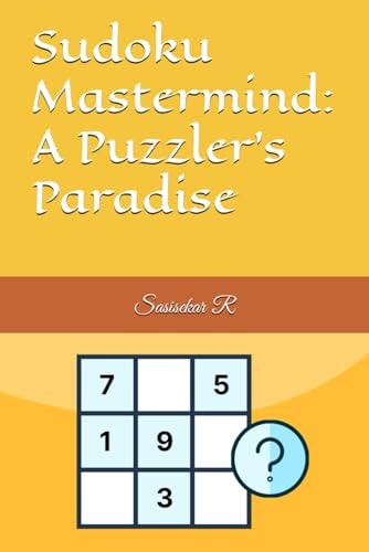 Sudoku Mastermind A Puzzler's Paradise