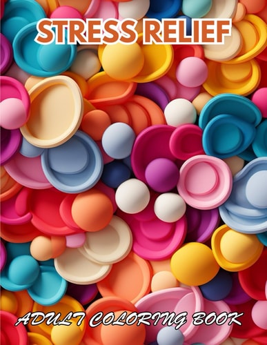 Stress Relief Adult Coloring Book Mindfulness Coloring to Soothe Anxiety