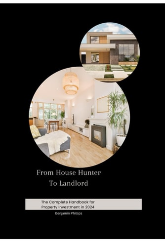 From House Hunter To Landlord The Complete Handbook For Property Investment in 2024