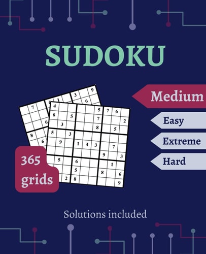 SUDOKU Puzzles Book for Adults Medium 1 Puzzle Per Day for the 365 Days of the Year Solution Included