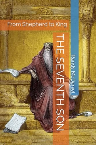 The Seventh Son From Shepherd to King The Story of David