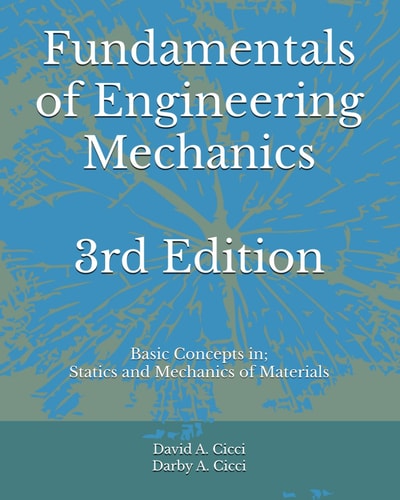 Fundamentals of Engineering Mechanics 3rd Edition Basic Concepts In: Statics and Mechanics of Materials