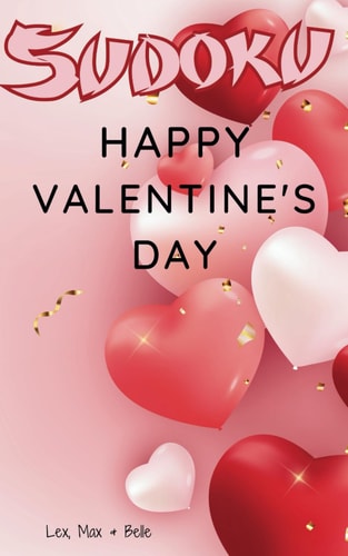 Happy Valentine's Day Sudoku 100 Sudoku Puzzles Book for Adults and Couples, Large Print