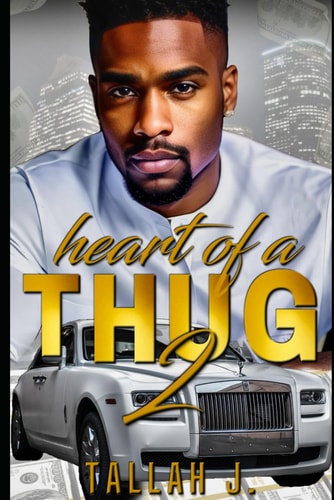 Heart of a Thug 2 A Hood Love Story