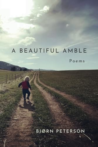 A Beautiful Amble Poems