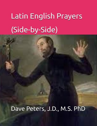 Latin English Prayers (Side-by-Side)