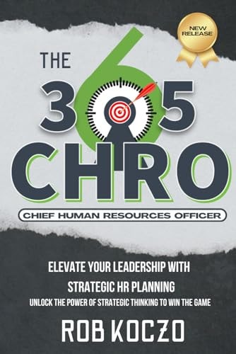 The 365 CHRO Elevate Your Leadership With Strategic Human Resources Planning