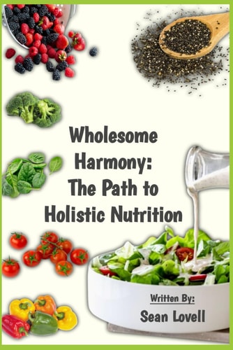 Wholesome Nutrition The Path to Holistic Nutrition
