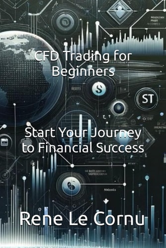 CFD Trading for Beginners Start Your Journey to Financial Success