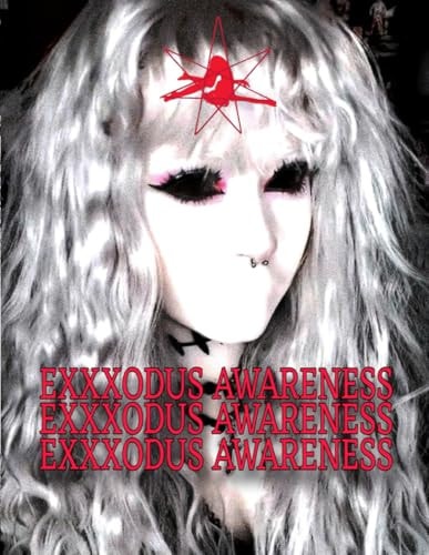 Exxxodus Awareness Magazine Alternative Archive, Cybersigilism and Neotribal Designs, Vampire Fashion and Magic References, Collectible Vol 1