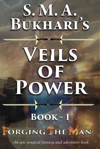 Veils of Power Forging the Man