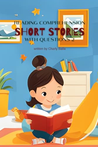 READING COMPREHENSION SHORT STORIES WITH QUESTIONS 2
