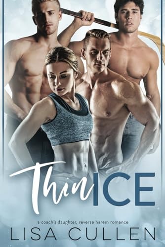 Thin Ice A Coach's Daughter, Reverse Harem Romance