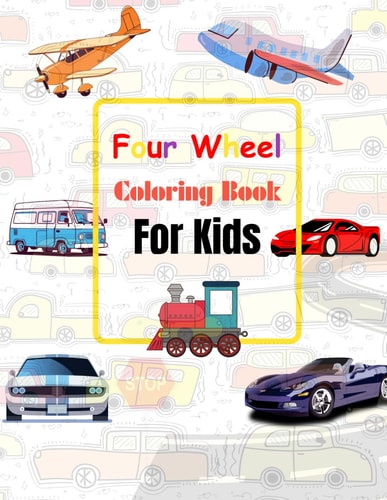 Four Wheel Coloring Book for Kids Exciting Car Coloring Pages