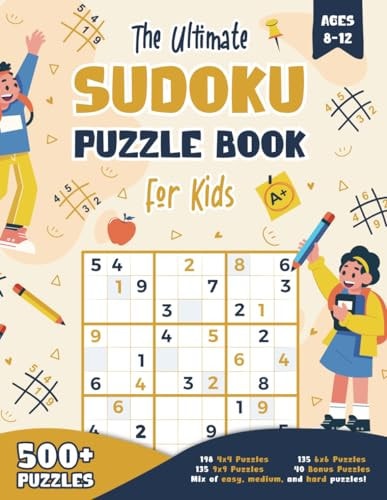 The Ultimate Sudoku Puzzle Book for Kids Ages 8-12