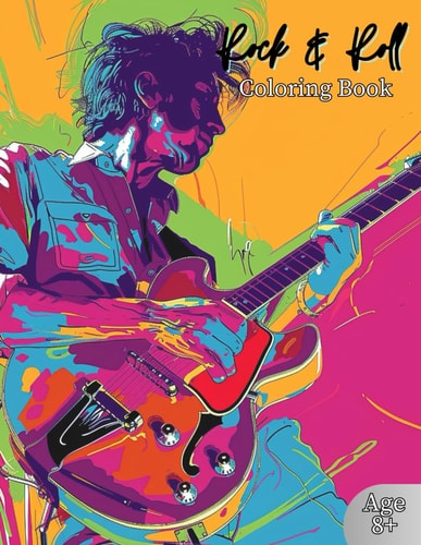 Rock & Roll Coloring Book Rock & Roll of Many Genres for Kids and Adults Young and Old