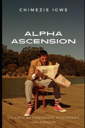 Alpha Ascension Unleashing Dominance with Power and Passion