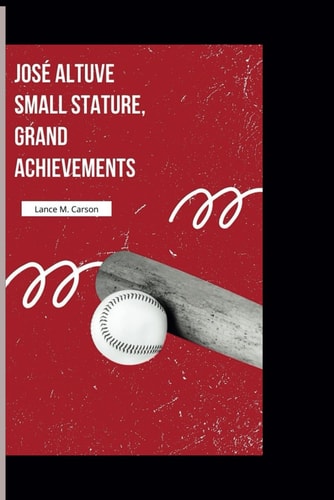 José Altuve Small Stature, Grand Achievements