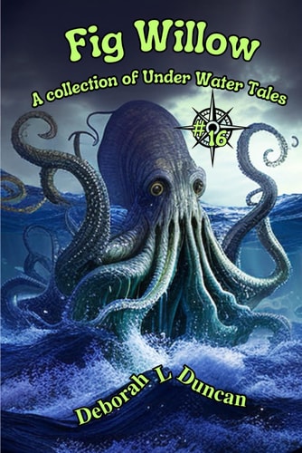 Fig Willow A Collection of Under Water Tales