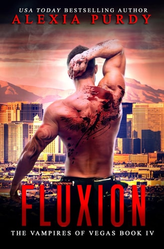 Fluxion (The Vampires of Vegas Book IV) Reign of Blood Book 4