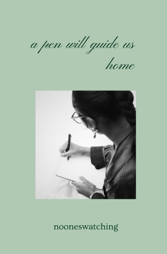 A Pen Will Guide Us Home