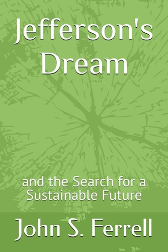 Jefferson's Dream And the Search for a Sustainable Future