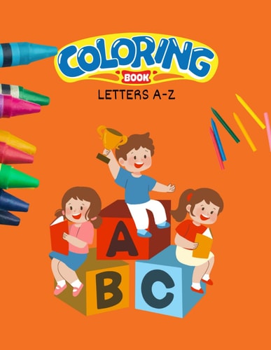 Coloring Book For Kids, Letters A-Z Learning ABC's