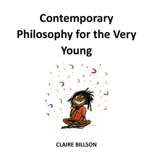 Contemporary Philosophy for the Very Young