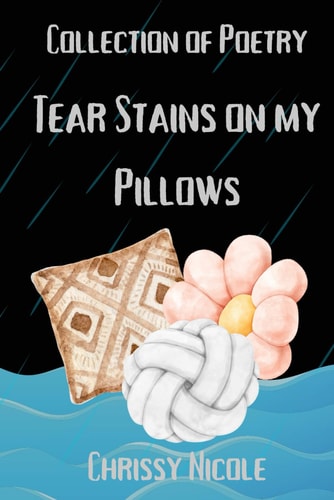 Tear Stains On My Pillows