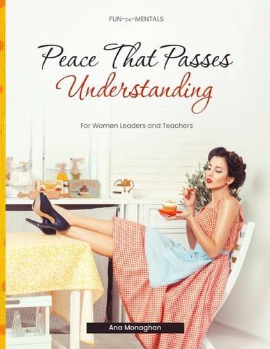 Peace that Passes Understanding For Women Leaders and Teachers