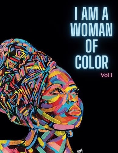 I Am a Woman of Color Vol. 1