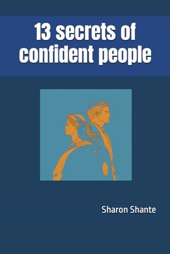 13 Secrets of Confident People